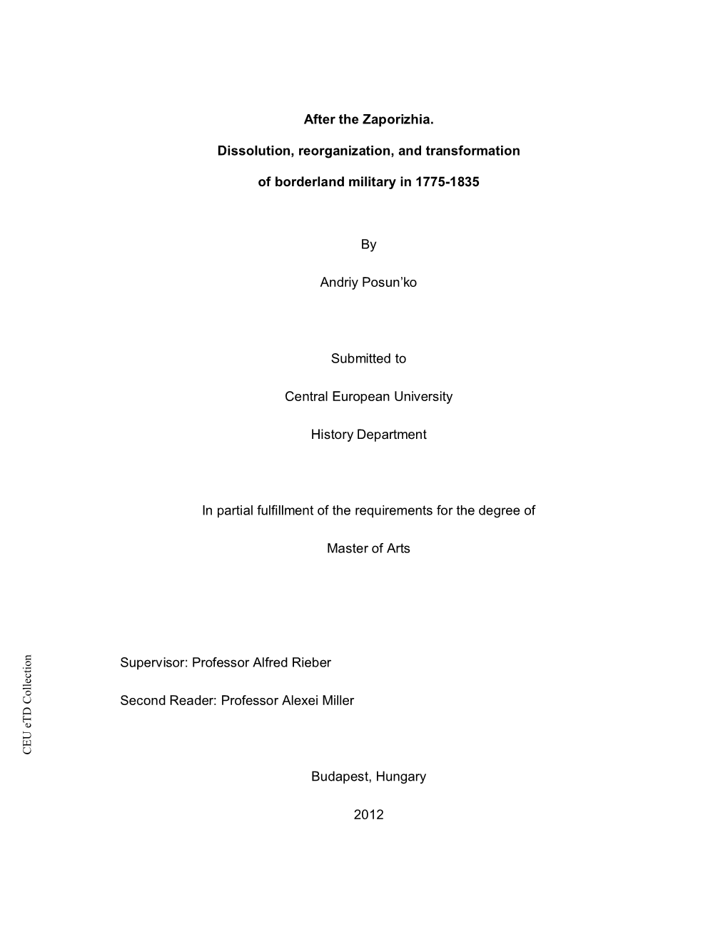 After the Zaporizhia. Dissolution, Reorganization, and Transformation