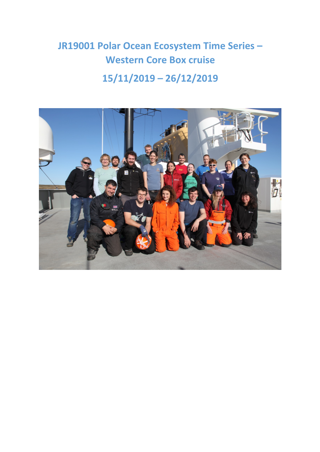 JR19001 Polar Ocean Ecosystem Time Series – Western Core Box Cruise 15/11/2019 – 26/12/2019