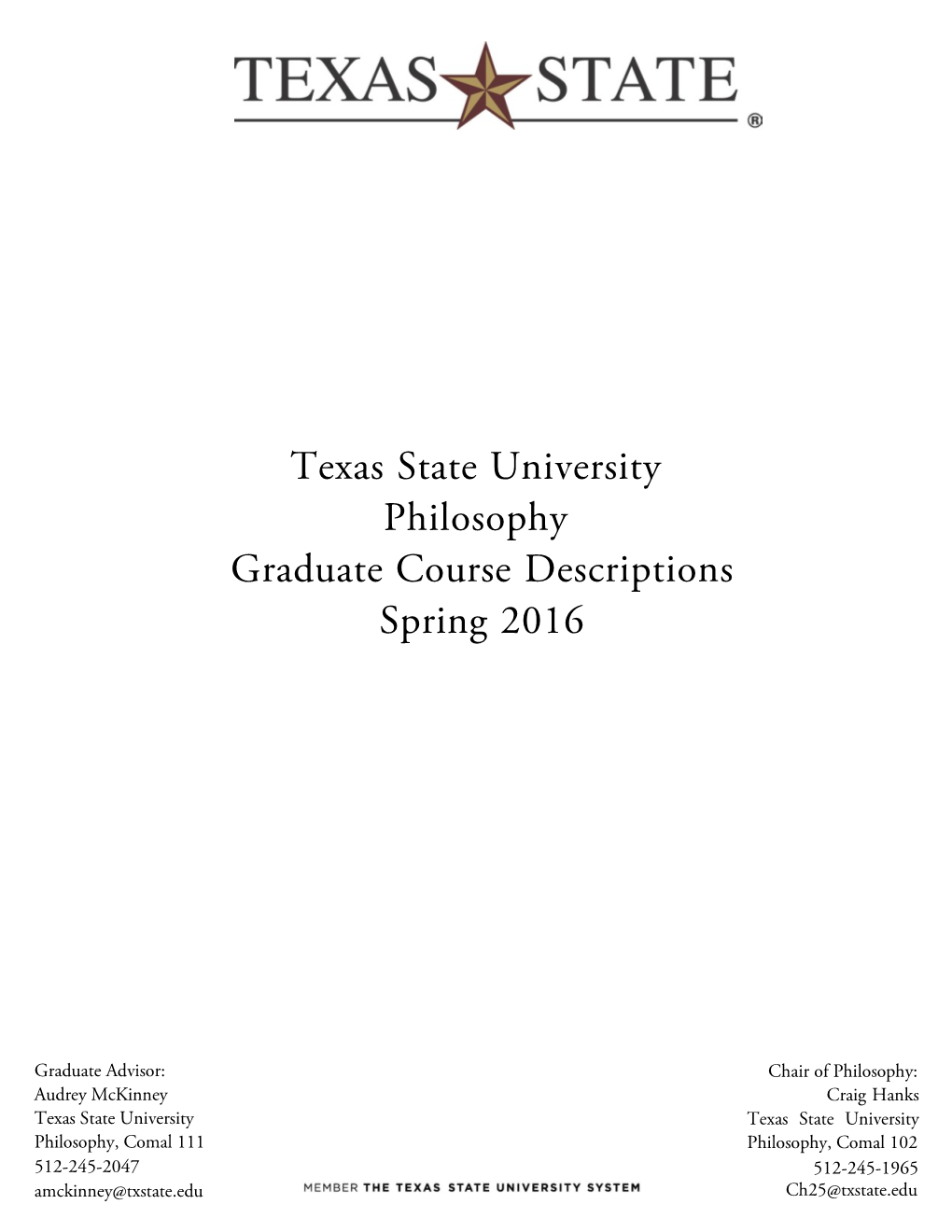 Texas State University Philosophy Graduate Course Descriptions Spring 2016