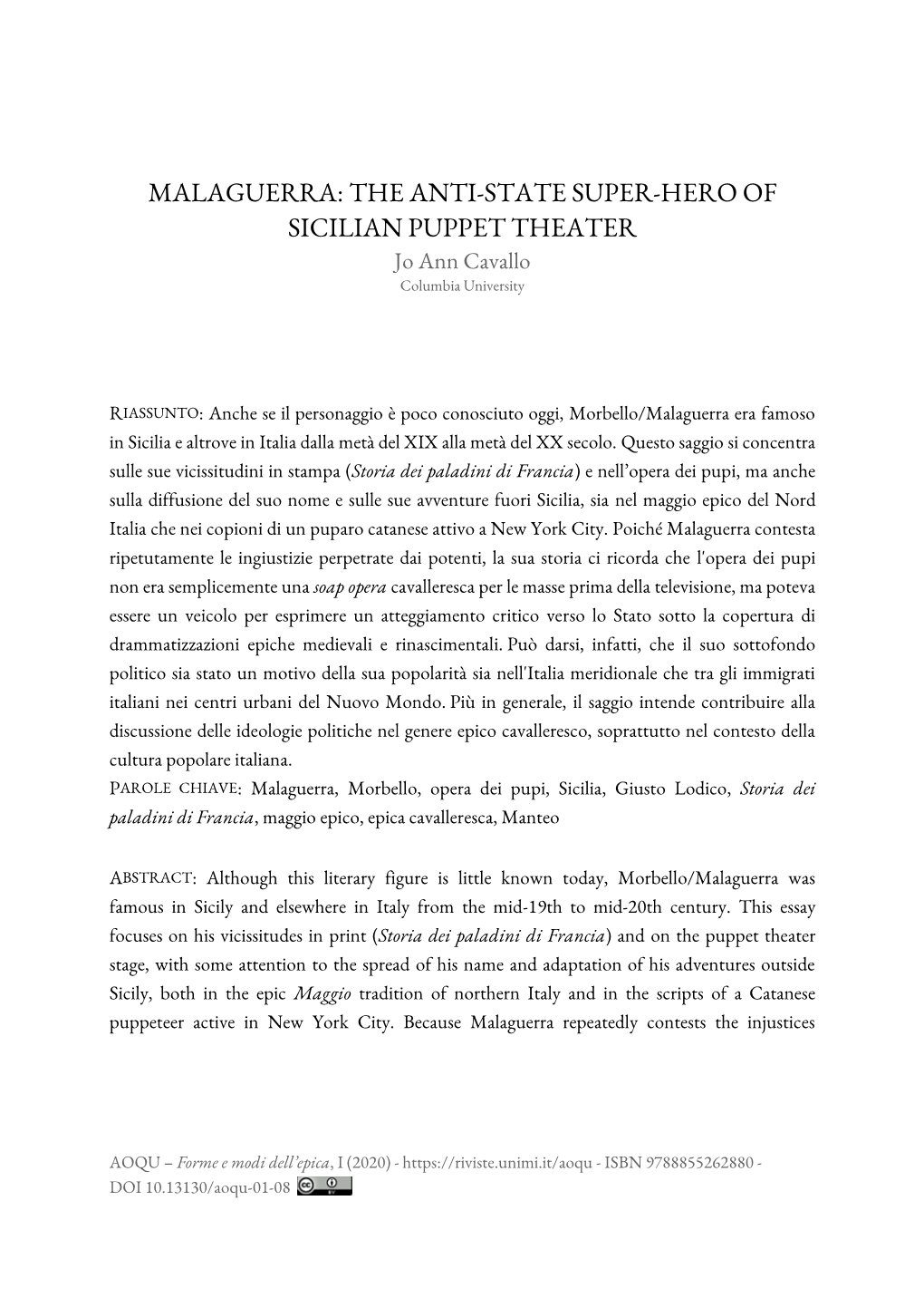 MALAGUERRA: the ANTI-STATE SUPER-HERO of SICILIAN PUPPET THEATER Jo Ann Cavallo Columbia University