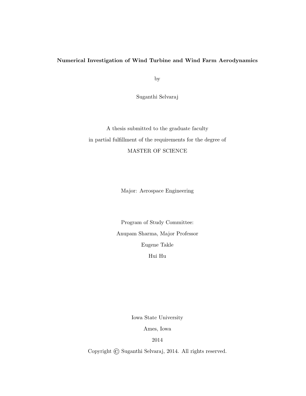 Numerical Investigation of Wind Turbine and Wind Farm Aerodynamics by Suganthi Selvaraj a Thesis Submitted to the Graduate Facul