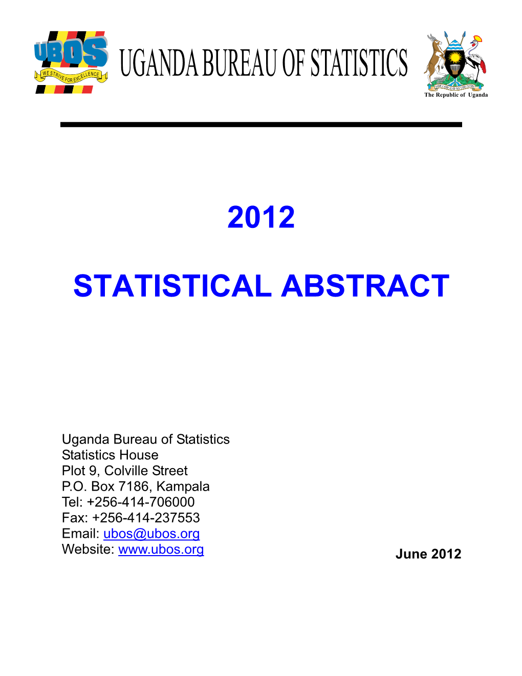 2012 Statistical Abstract Covers Environment, Demographic, Socio-Economic, Production and Macroeconomic Statistics