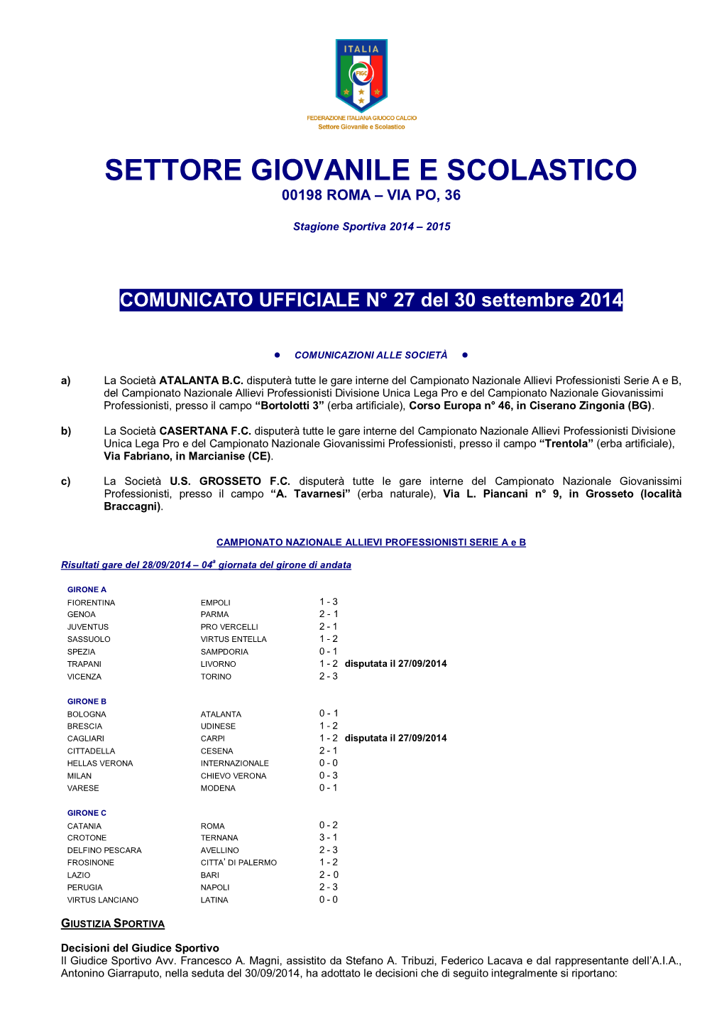 Settore Giovanile E Scolastico 00198 Roma – Via Po, 36