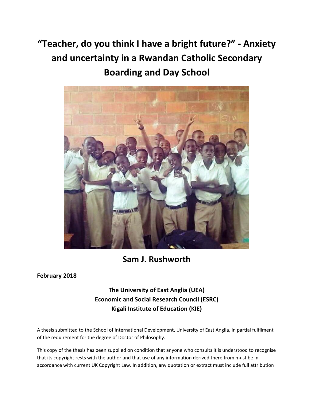 “Teacher, Do You Think I Have a Bright Future?” - Anxiety and Uncertainty in a Rwandan Catholic Secondary Boarding and Day School