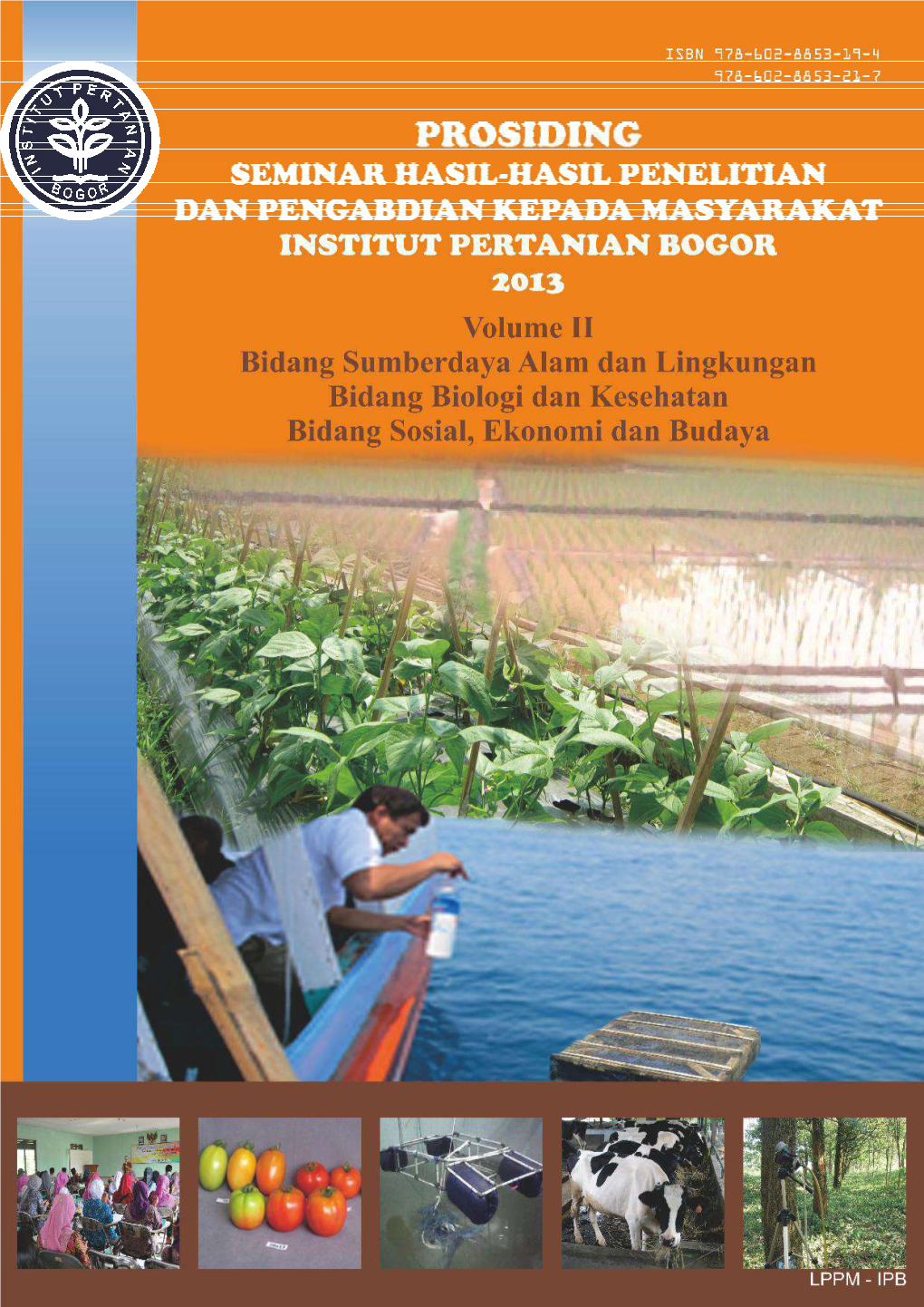 Prosiding Seminar Hasil Penelitian Dan Pengabdian Kepada Masyarakat Institut Pertanian Bogor 2013