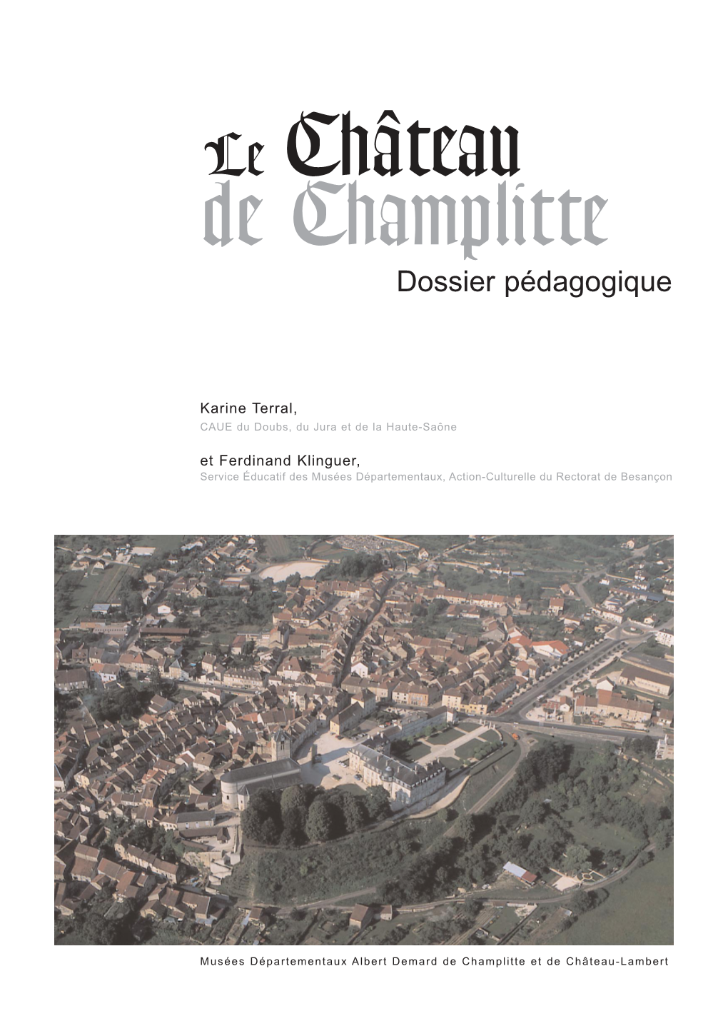 Le Château De Champlitte