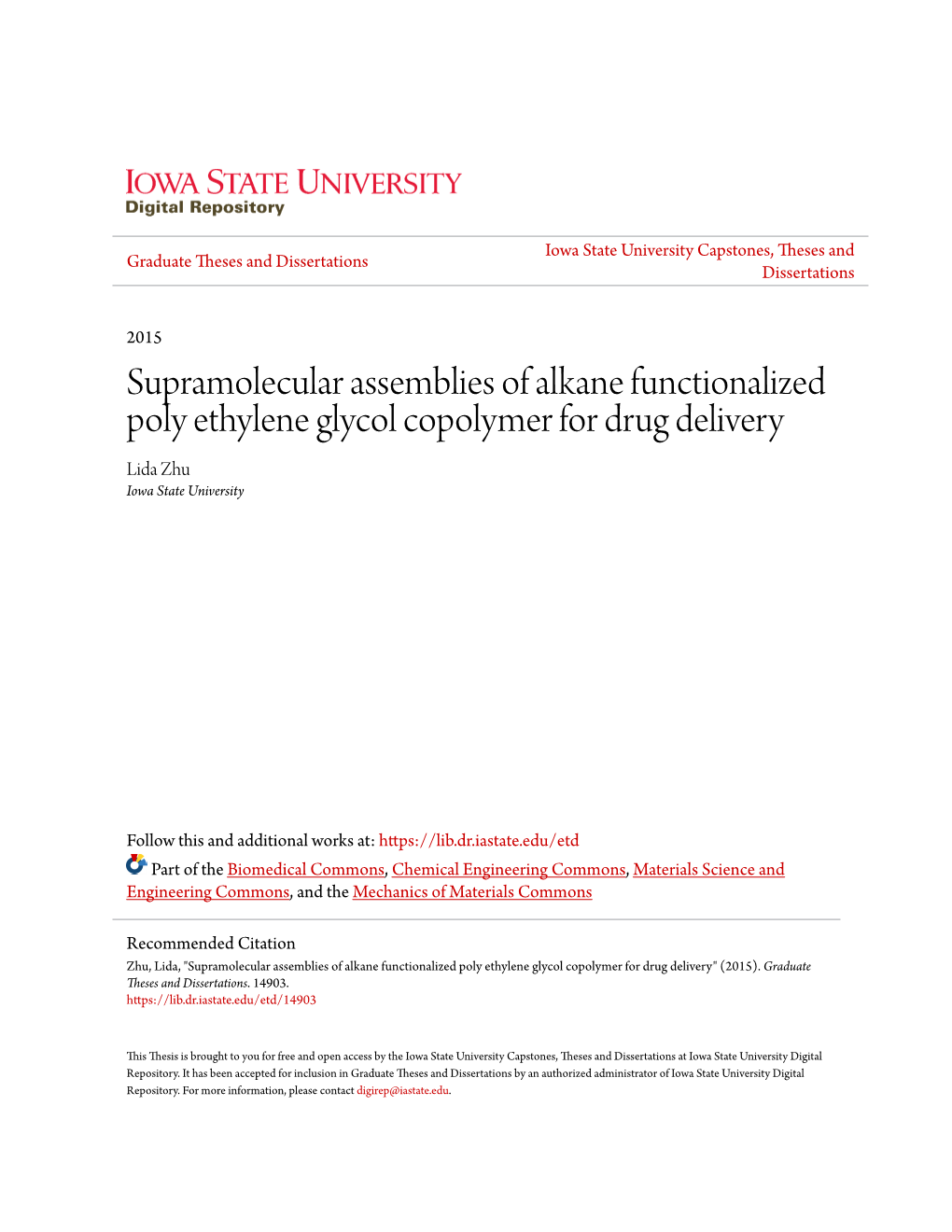 Supramolecular Assemblies of Alkane Functionalized Poly Ethylene Glycol Copolymer for Drug Delivery Lida Zhu Iowa State University