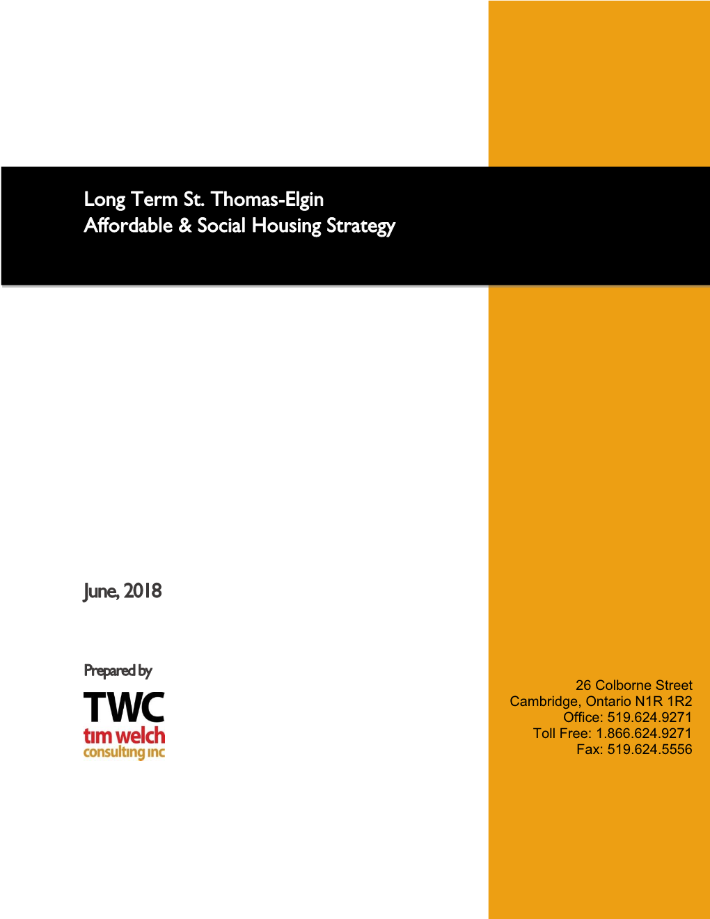 Long Term St. Thomas-Elgin Affordable & Social Housing Strategy June, 2018