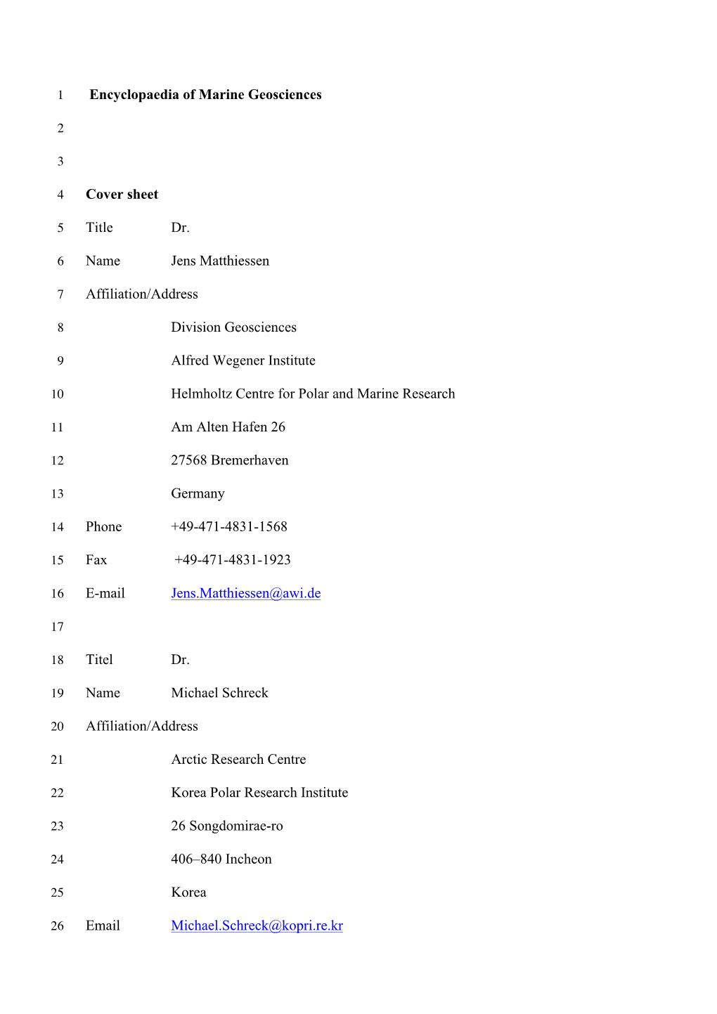 Encyclopaedia of Marine Geosciences Cover Sheet Title Dr. Name Jens Matthiessen Affiliation/Address Division Geosciences Alfr