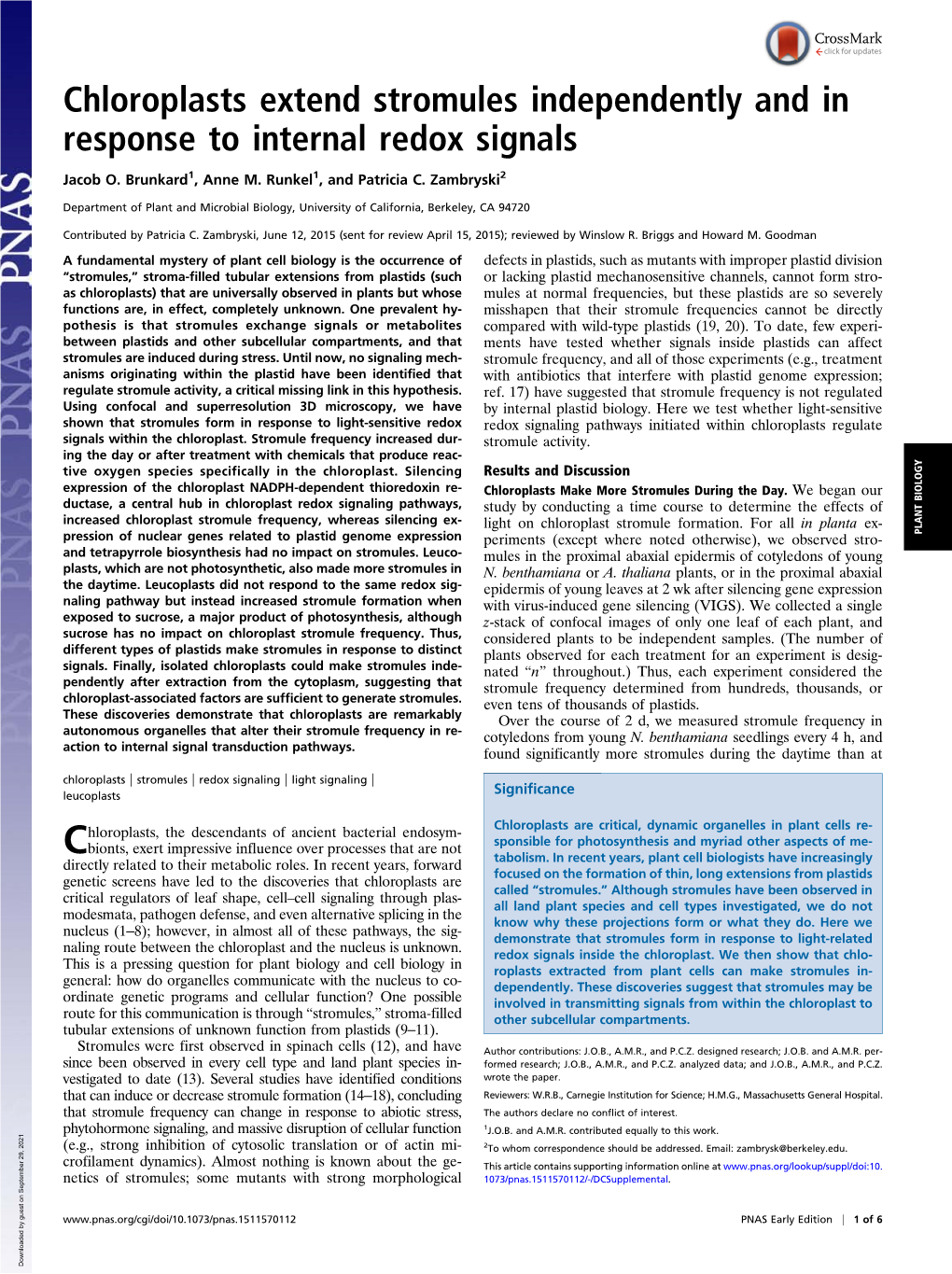 Chloroplasts Extend Stromules Independently and in Response to Internal Redox Signals