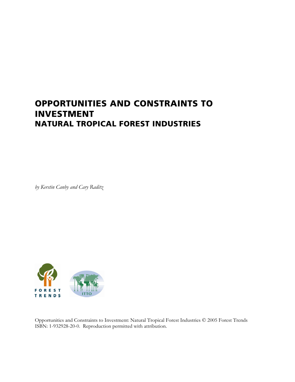 Opportunities and Constraints to Investment Natural Tropical Forest Industries