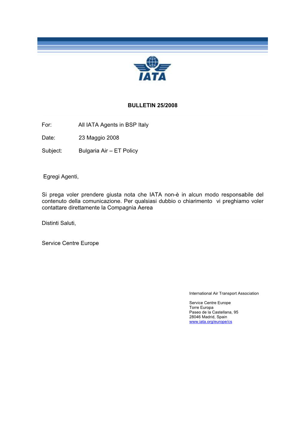 BULLETIN 25/2008 For: All IATA Agents in BSP Italy Date: 23