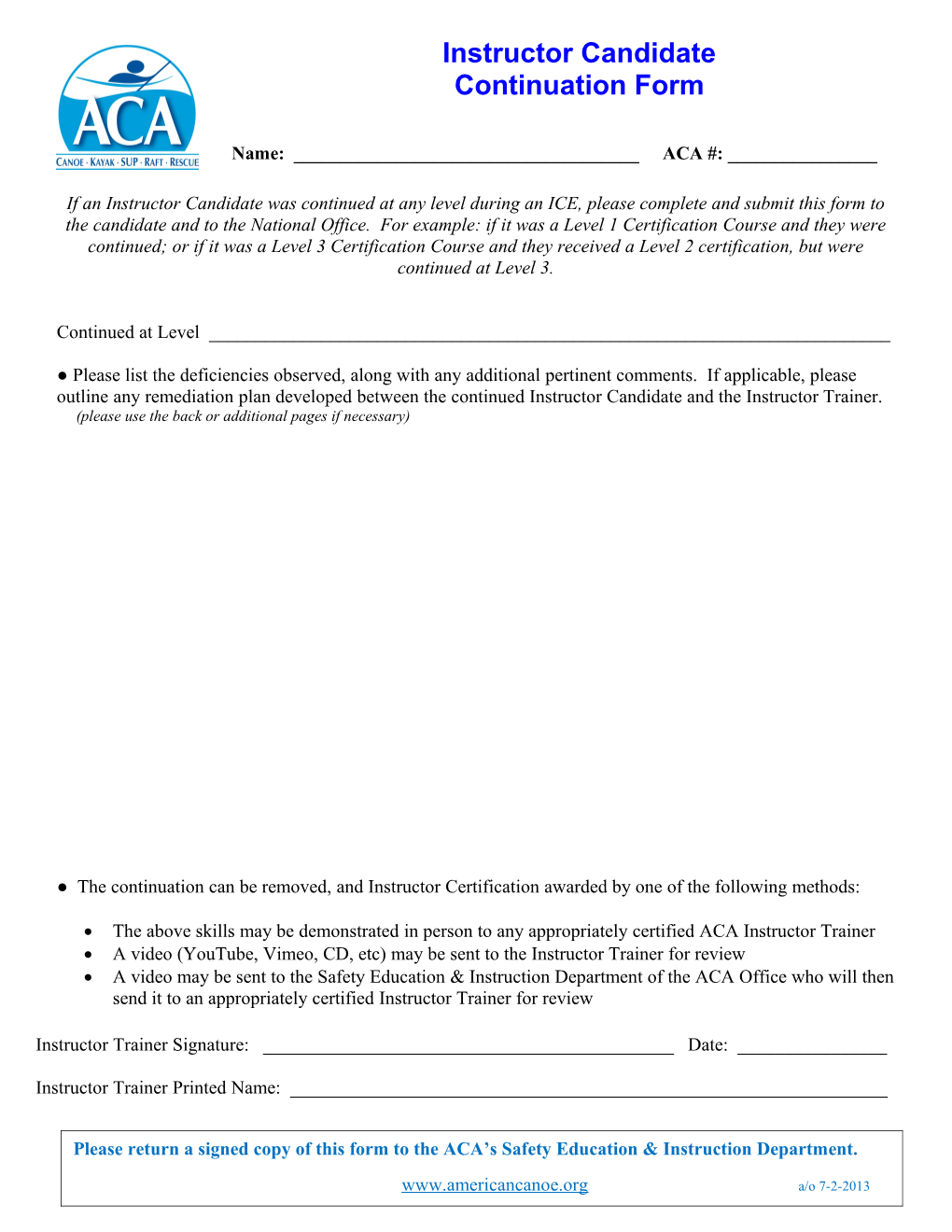 If an Instructor Candidate Was Continued at Any Level During an ICE, Please Complete And