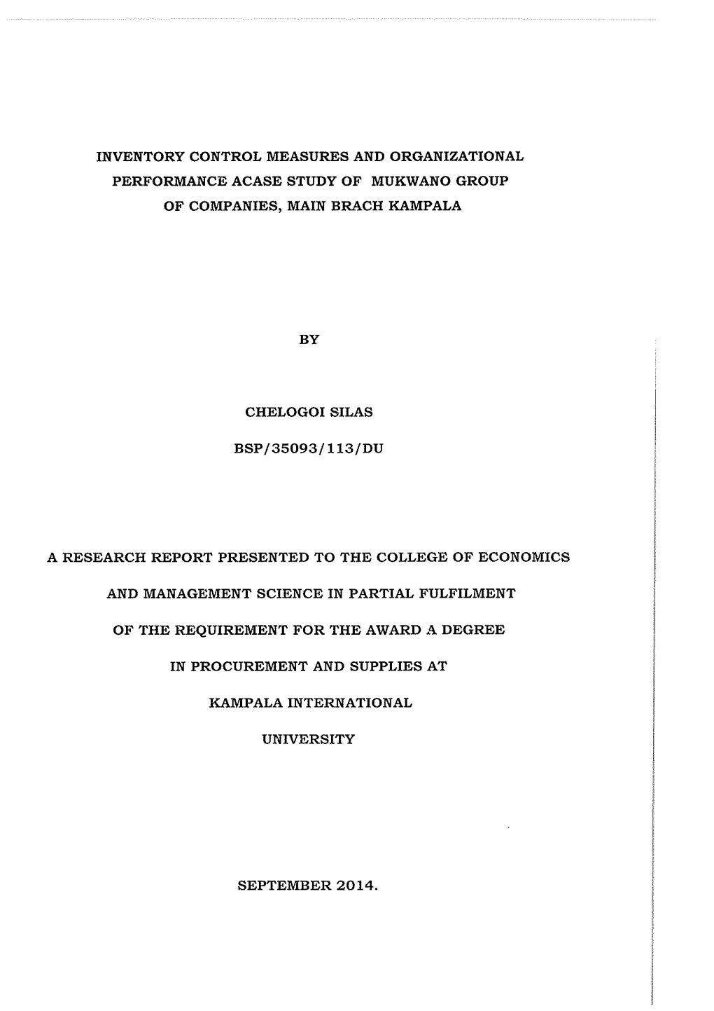 Inventory Control Measures and Organizational Performance Acase Study of Mukwano Group of Companies, Main Brach Kampala