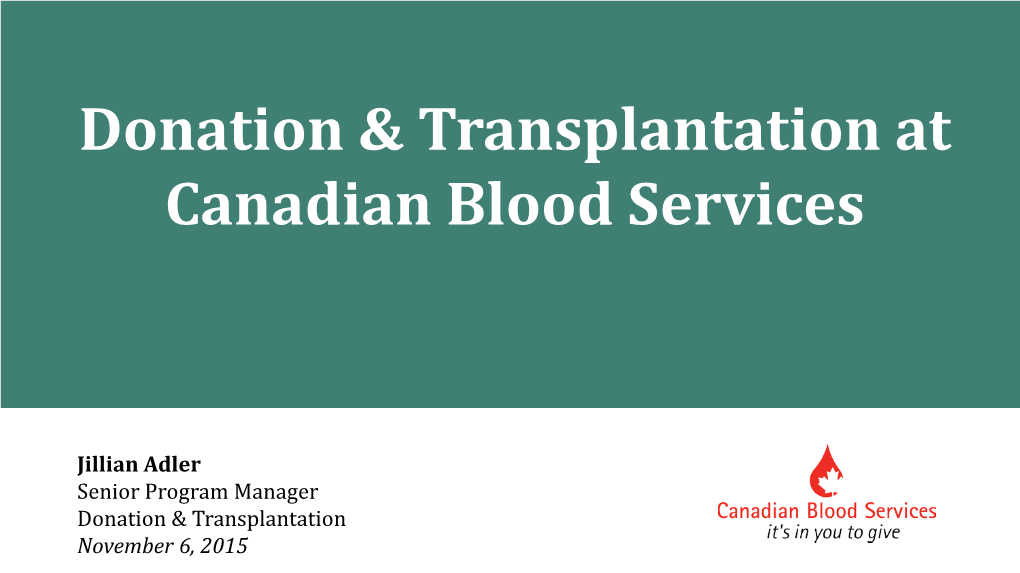 Donation & Transplantation at Canadian Blood Services