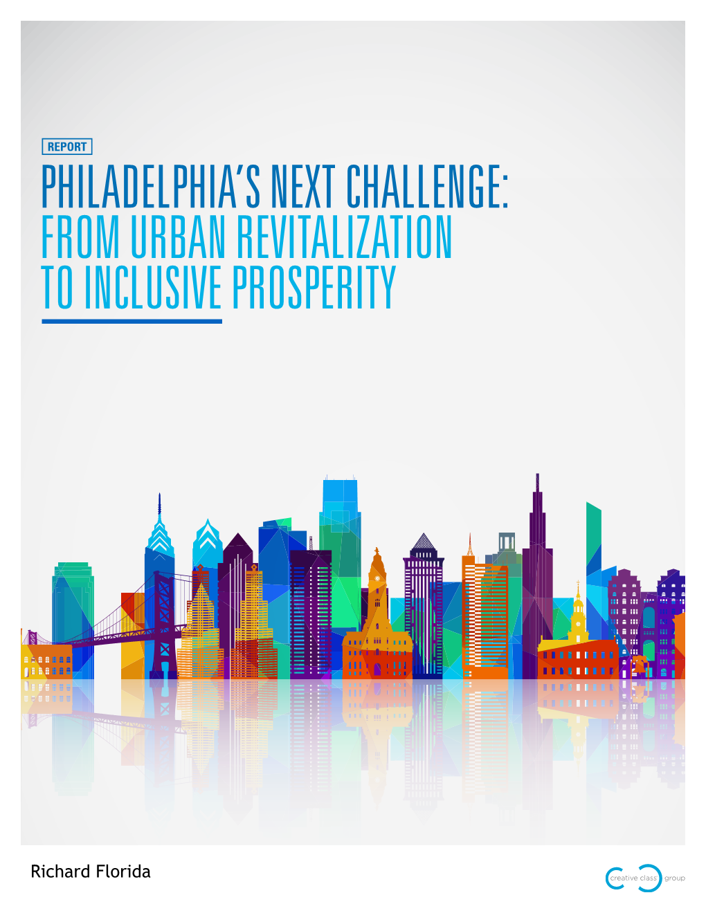 Philadelphia's Next Challenge: from Urban Revitalization to Inclusive