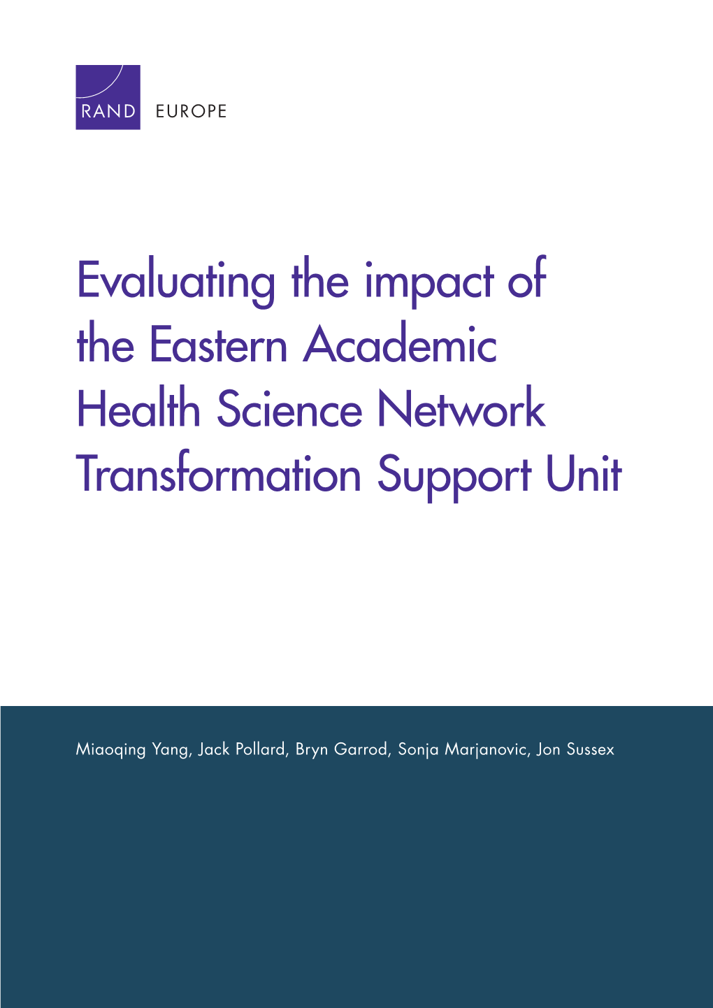 Evaluating the Impact of the Eastern Academic Health Science Network Transformation Support Unit