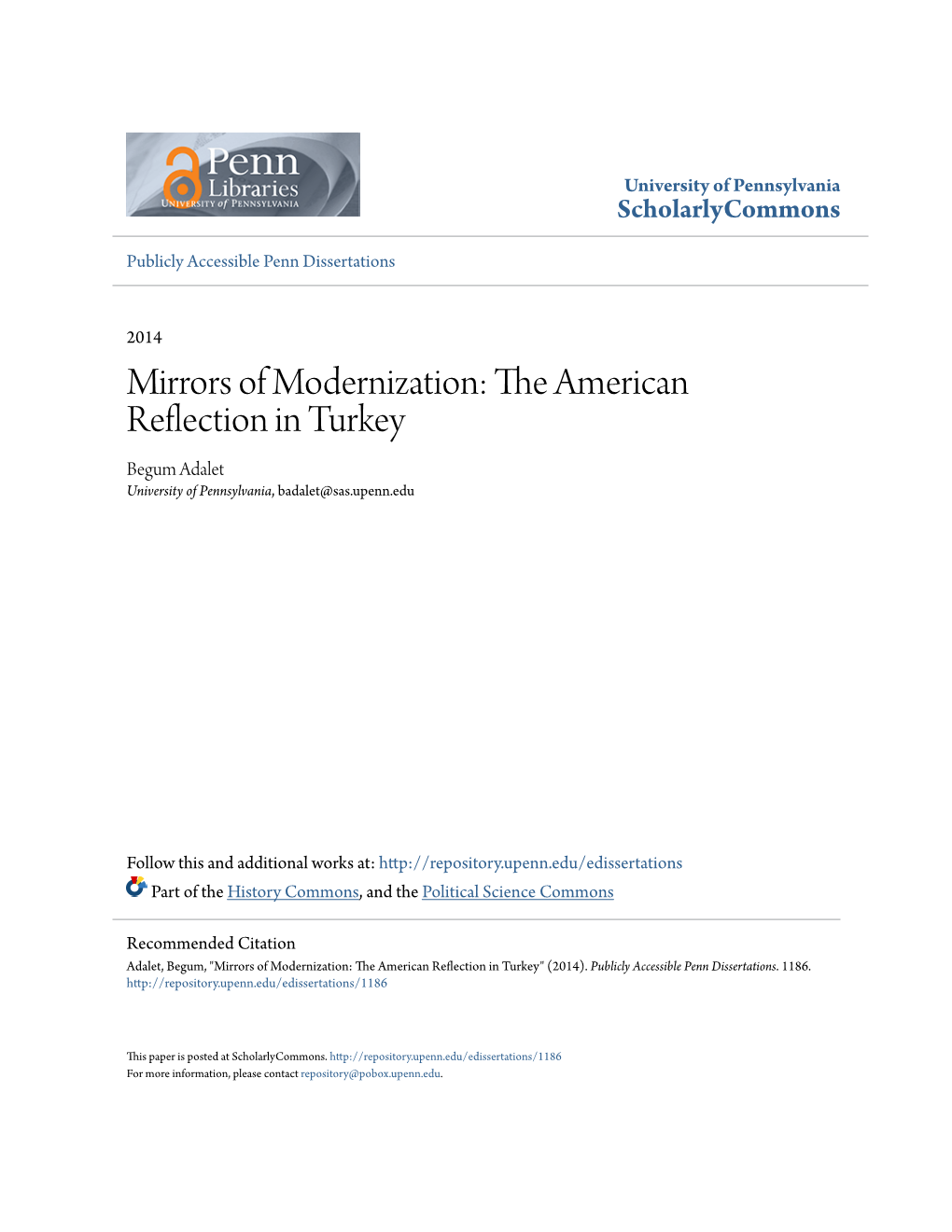 Mirrors of Modernization: the American Reflection in Turkey Begum Adalet University of Pennsylvania, Badalet@Sas.Upenn.Edu