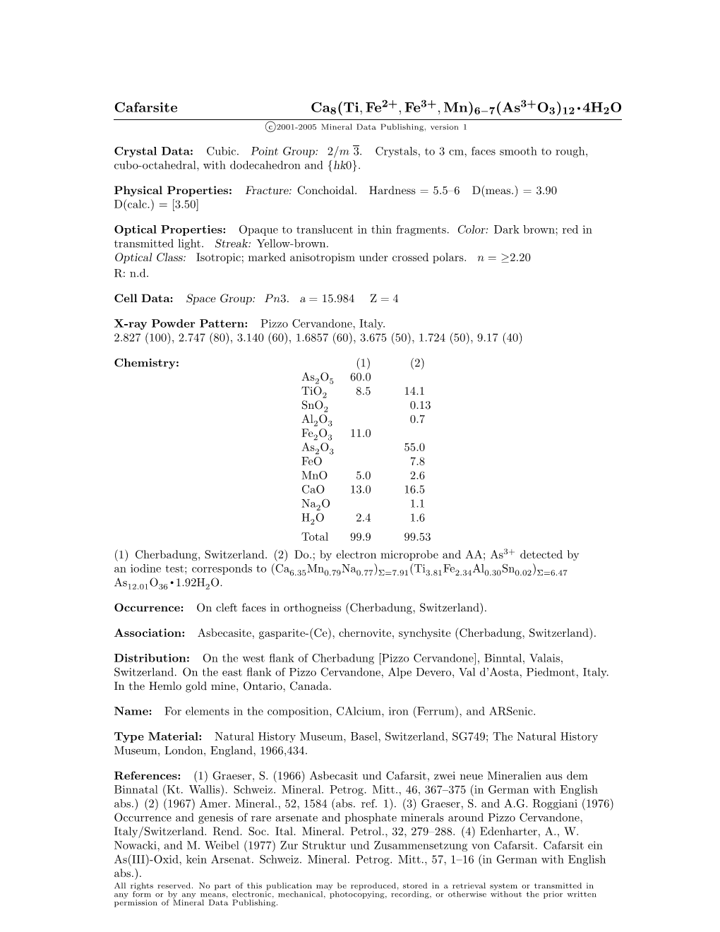 Cafarsite Ca8(Ti, Fe , Fe , Mn)6−7(As O3)12 • 4H2O C 2001-2005 Mineral Data Publishing, Version 1