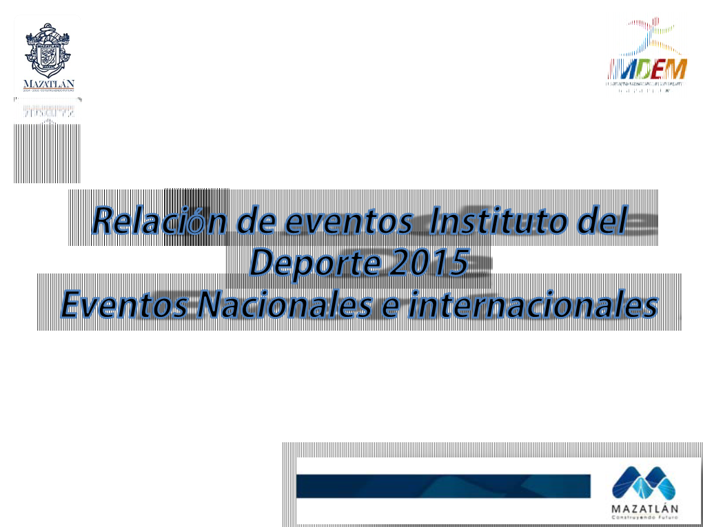 Relación De Eventos Instituto Del Deporte 2015