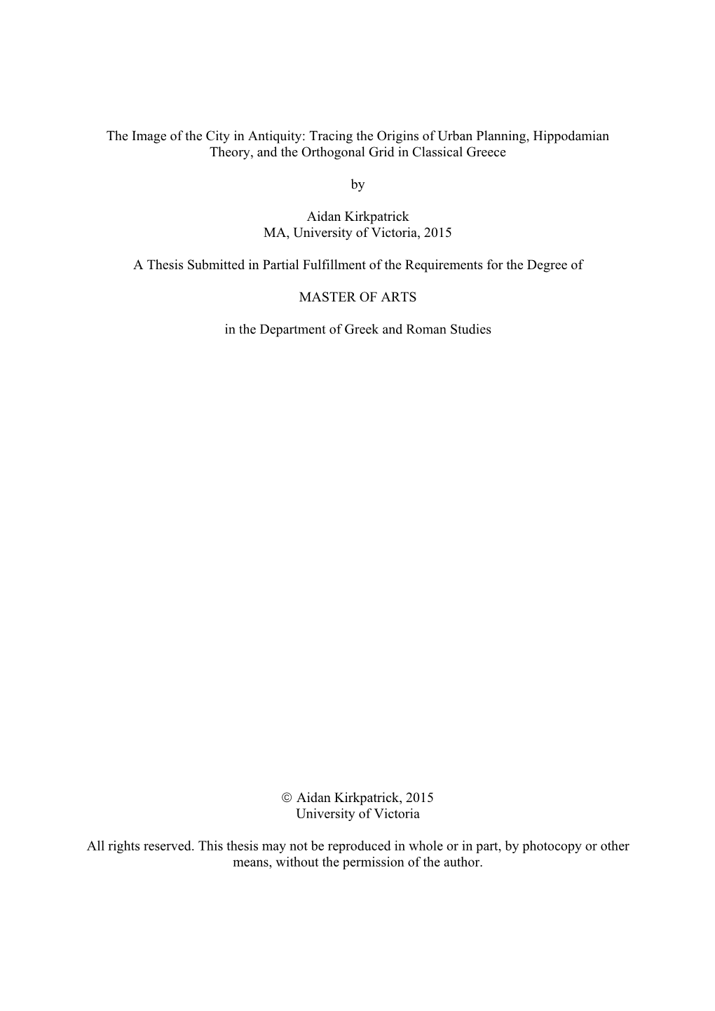 Tracing the Origins of Urban Planning, Hippodamian Theory, and the Orthogonal Grid in Classical Greece