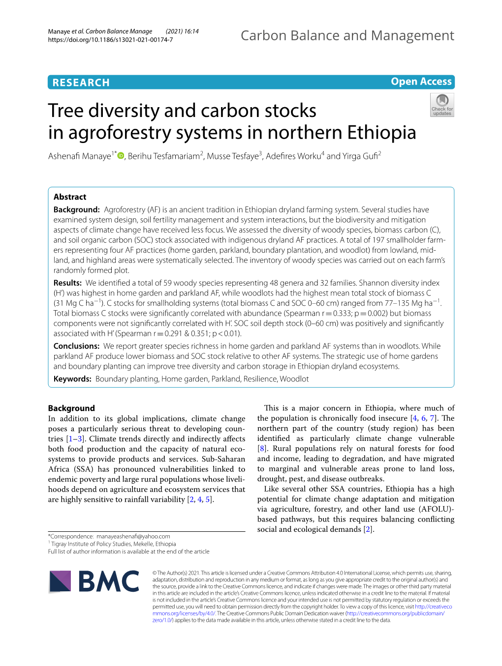 Tree Diversity and Carbon Stocks in Agroforestry Systems in Northern Ethiopia Ashenaf Manaye1* , Berihu Tesfamariam2, Musse Tesfaye3, Adefres Worku4 and Yirga Guf2