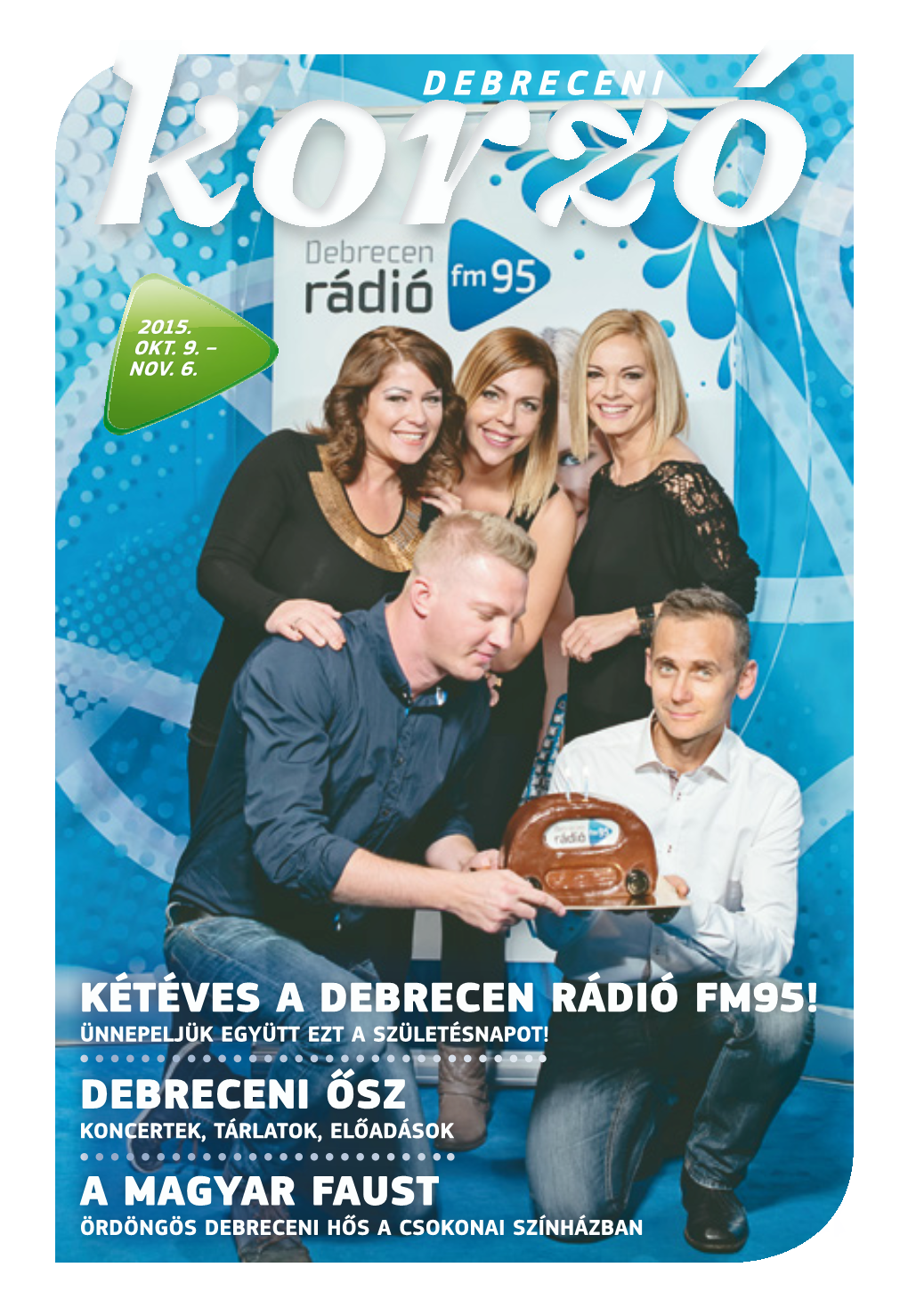 Kétéves a Debrecen Rádió FM95!