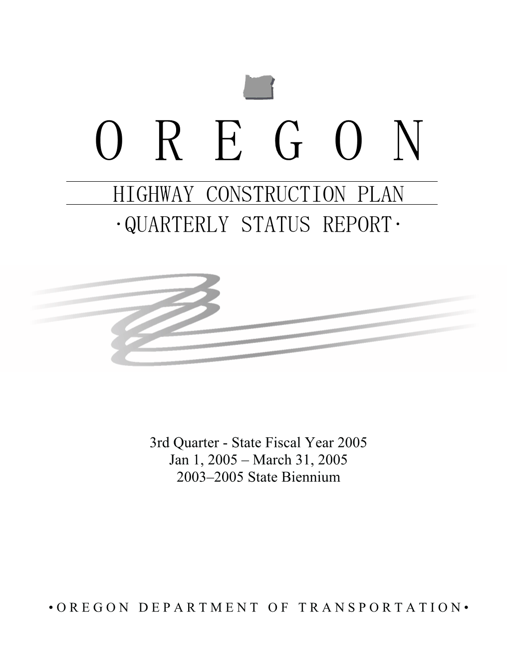 Highway Construction Plan •Quarterly Status Report•