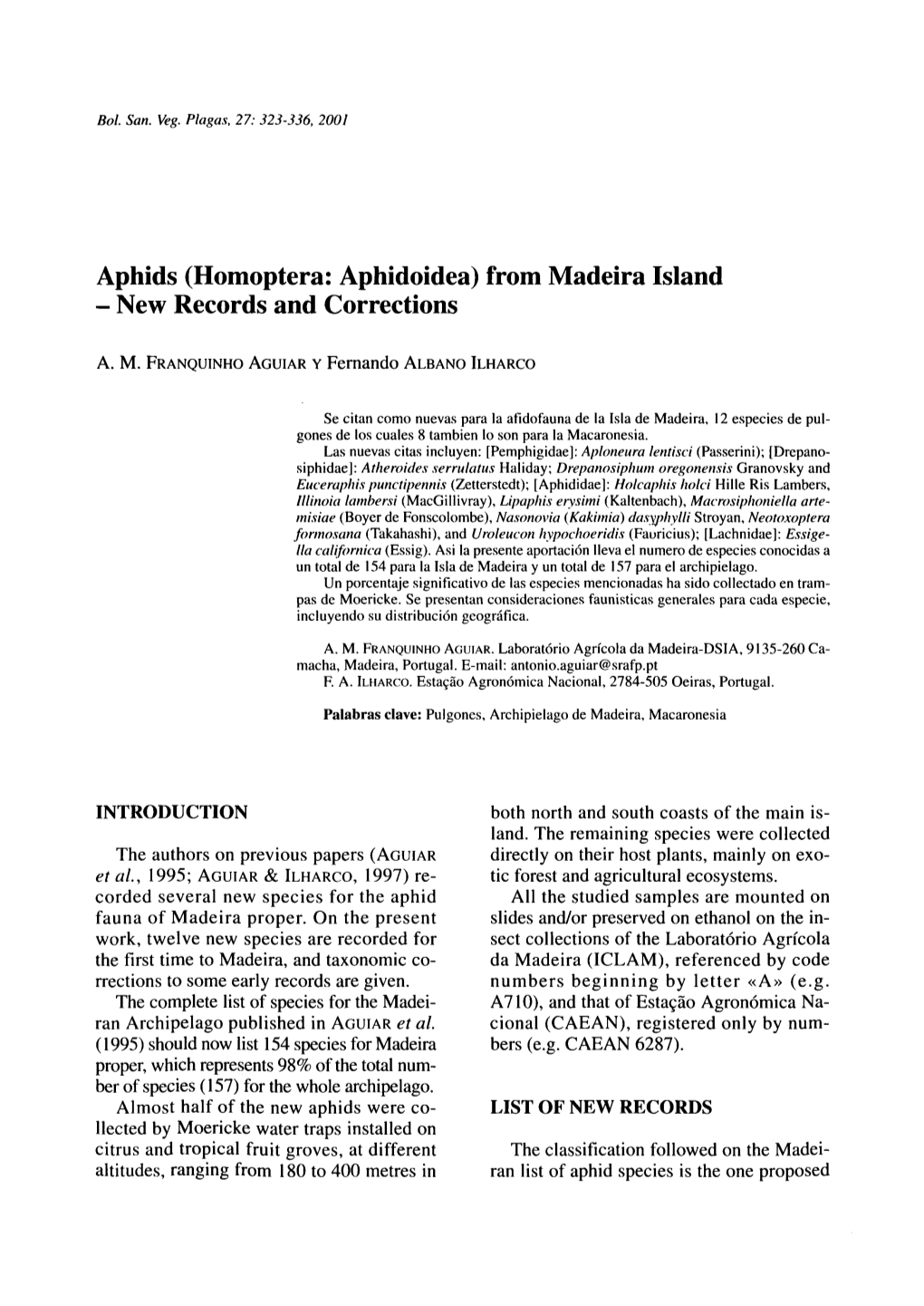 Aphids (Homoptera: Aphidoidea) from Madeira Island - New Records and Corrections