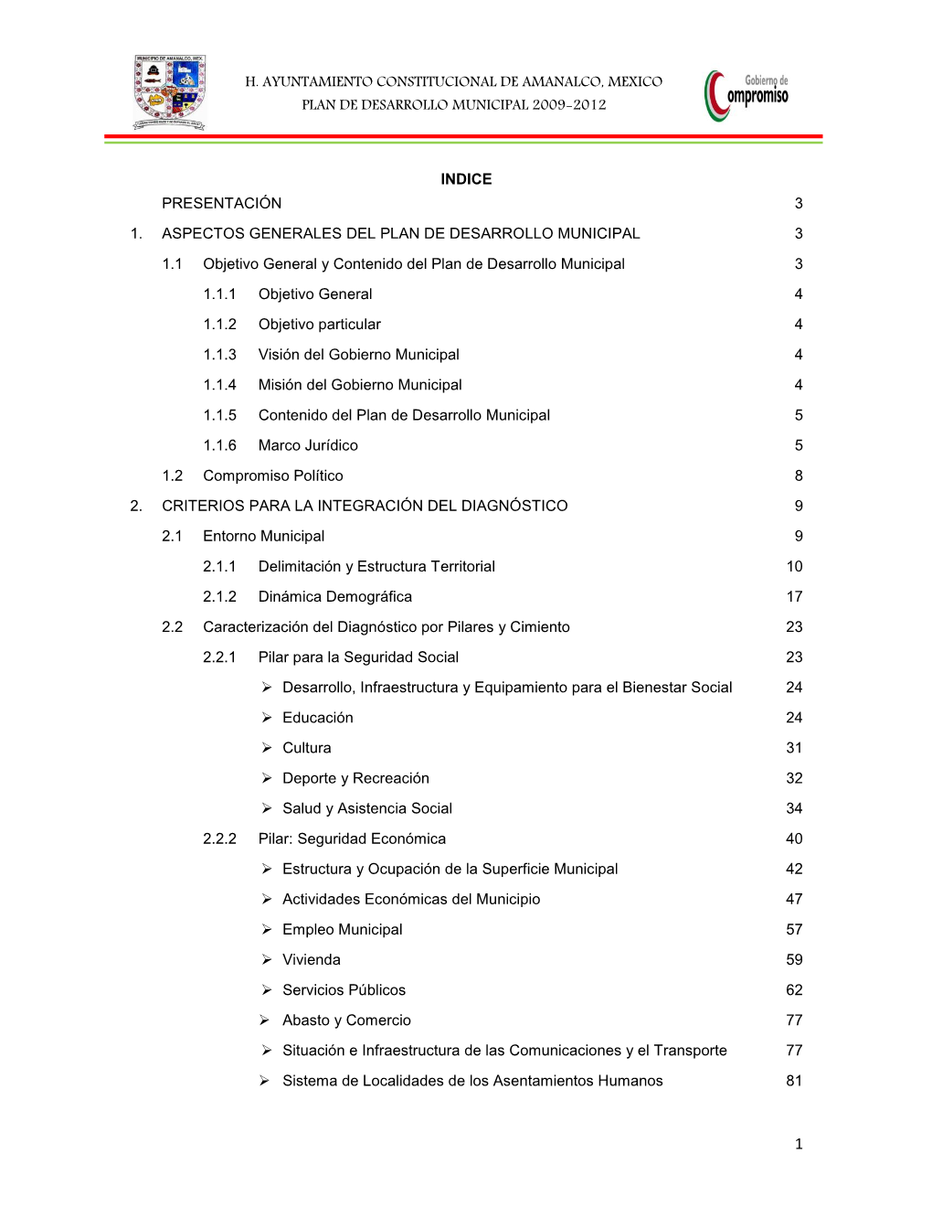 H. Ayuntamiento Constitucional De Amanalco, Mexico Plan De Desarrollo Municipal 2009-2012 Indice Presentación 3 1. Aspectos
