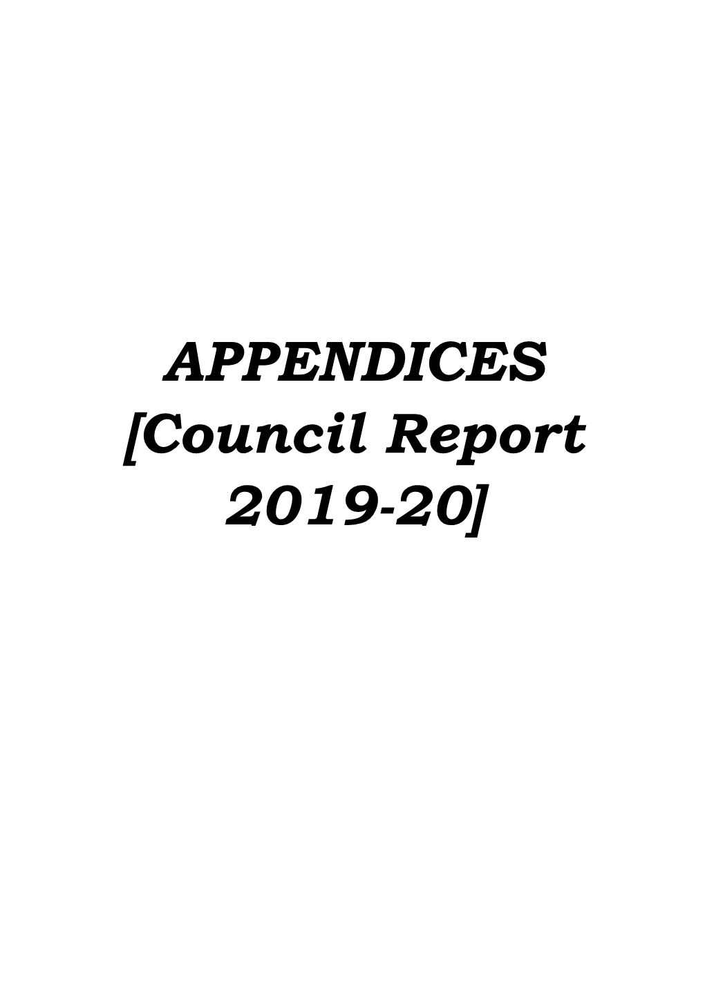 APPENDICES [Council Report 2019-20]