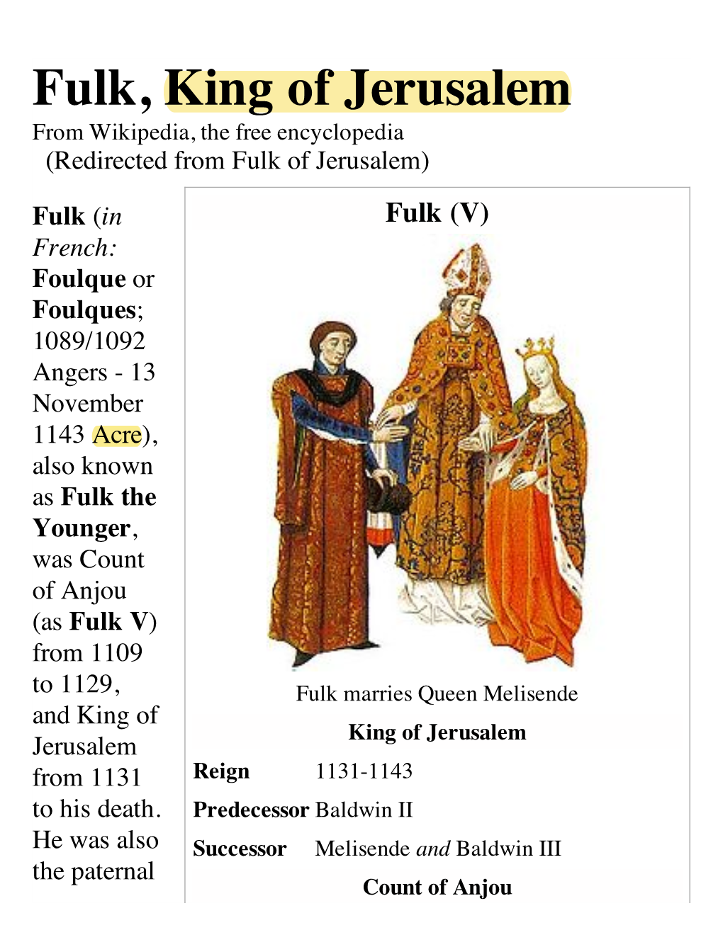 Fulk, King of Jerusalem from Wikipedia, the Free Encyclopedia (Redirected from Fulk of Jerusalem)
