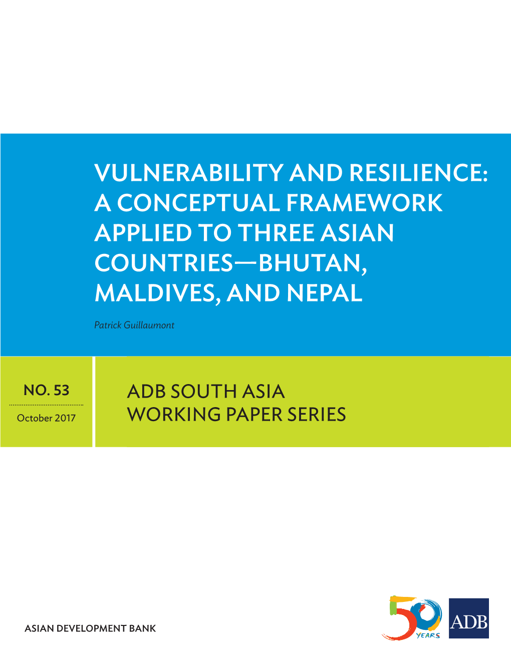 Vulnerability and Resilience: a Conceptual Framework Applied to Three Asian Countries— Bhutan, Maldives, and Nepal