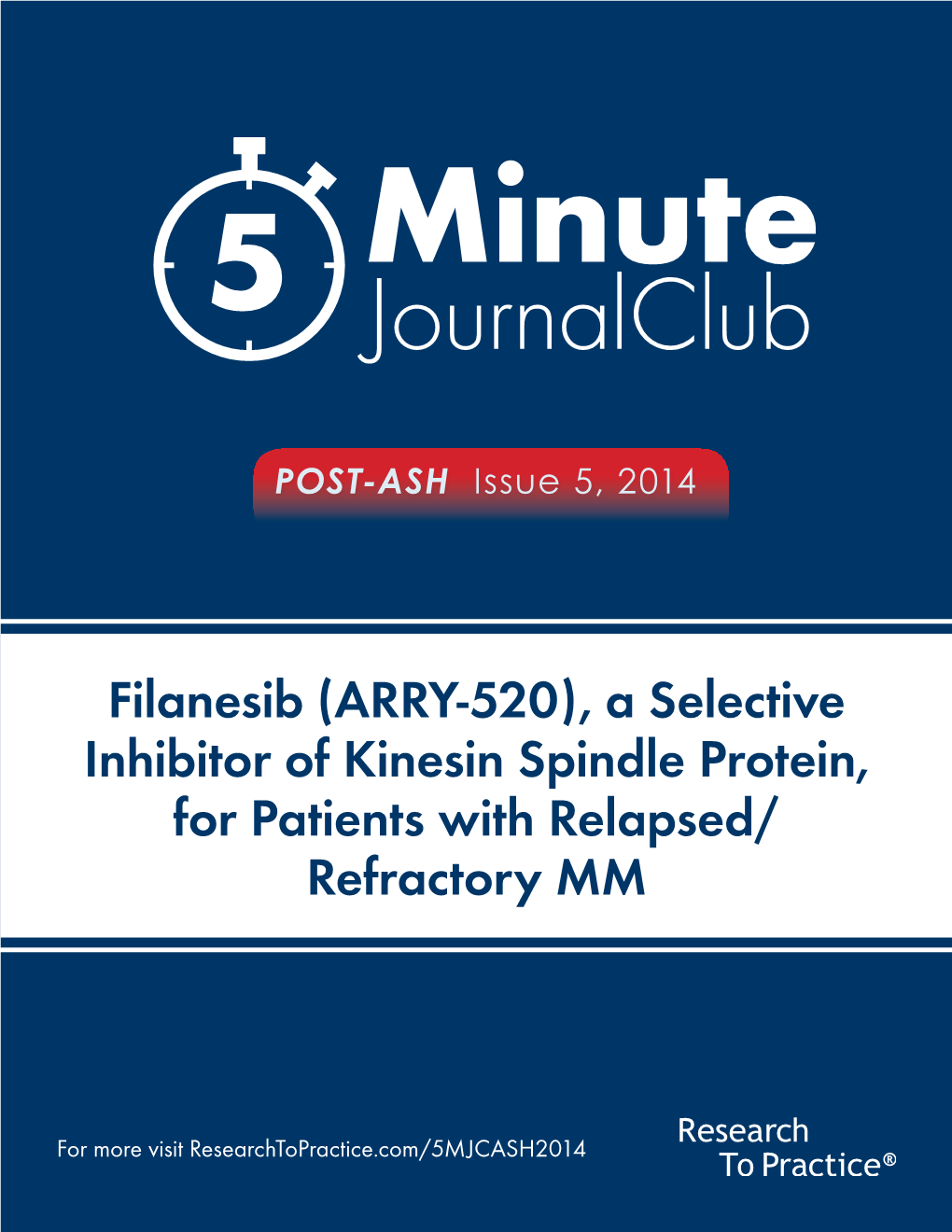A Selective Inhibitor of Kinesin Spindle Protein, for Patients with Relapsed/ Refractory MM
