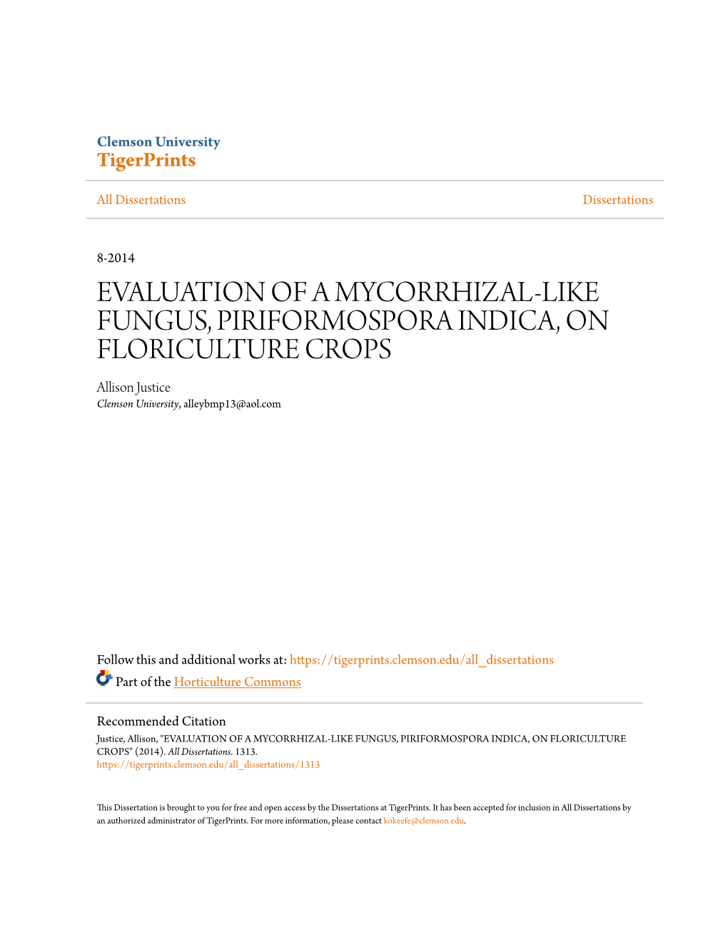 EVALUATION of a MYCORRHIZAL-LIKE FUNGUS, PIRIFORMOSPORA INDICA, on FLORICULTURE CROPS Allison Justice Clemson University, Alleybmp13@Aol.Com