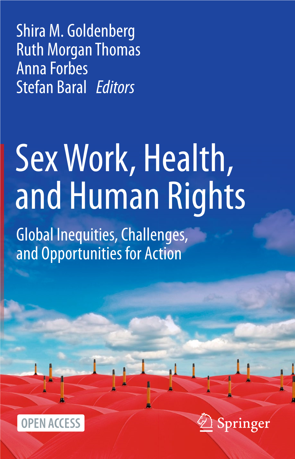 Sex Work, Health, and Human Rights: Global Inequities, Challenges, And