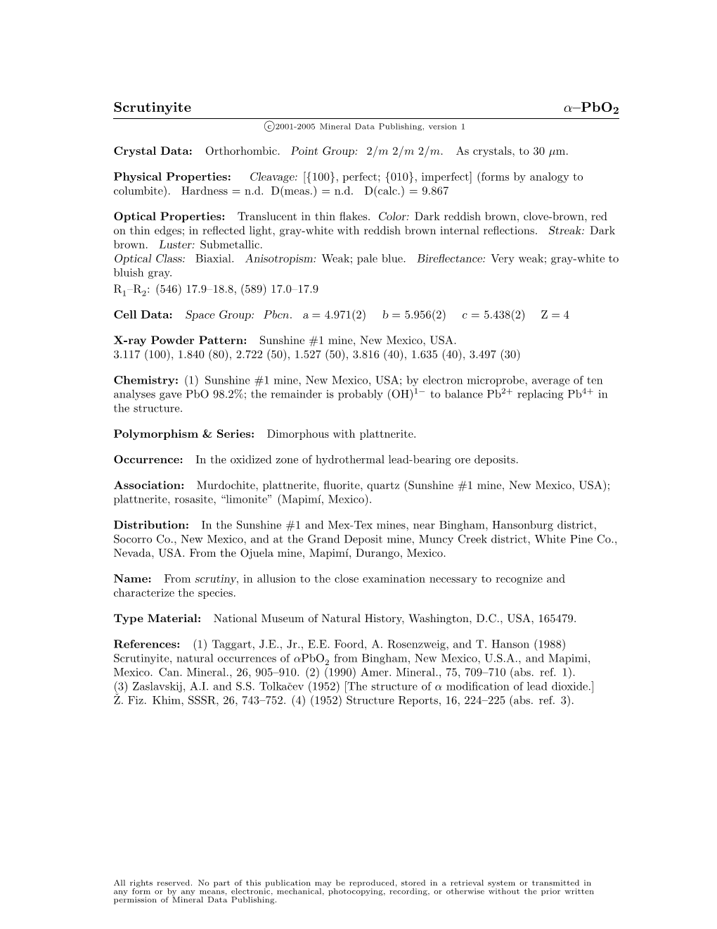 Scrutinyite Α–Pbo2 C 2001-2005 Mineral Data Publishing, Version 1