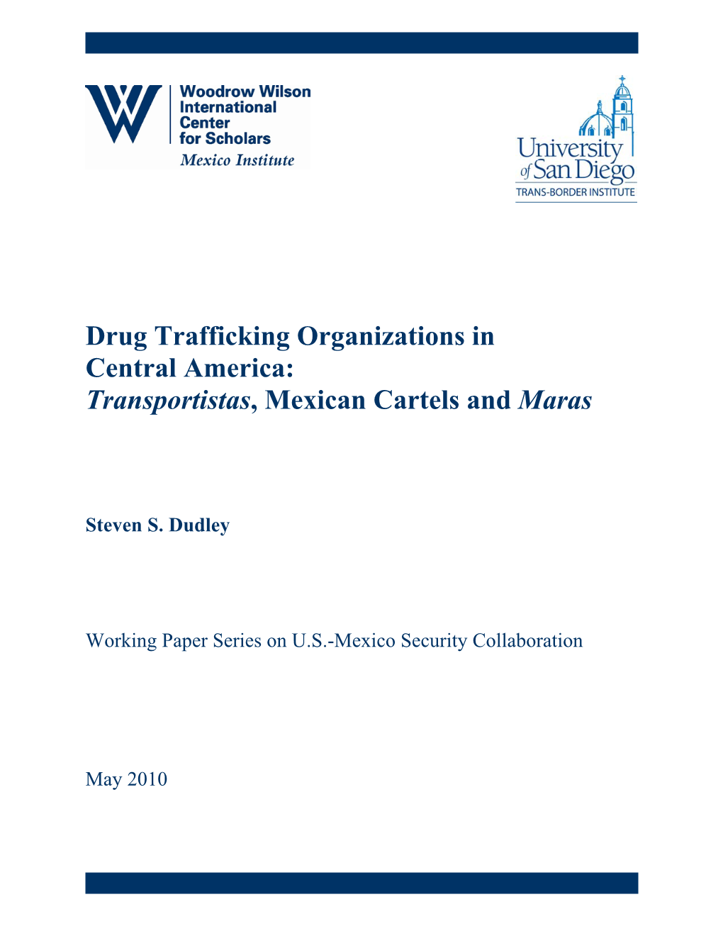 Drug Trafficking Organizations in Central America: Transportistas, Mexican Cartels and Maras