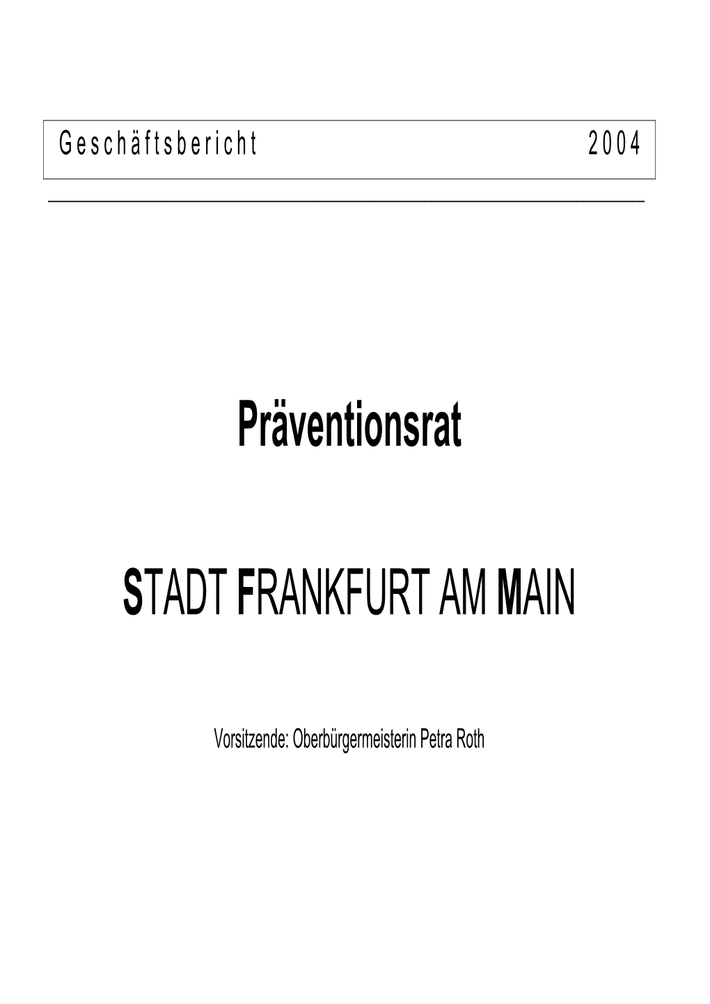 Präventionsrat STADT FRANKFURT AM MAIN