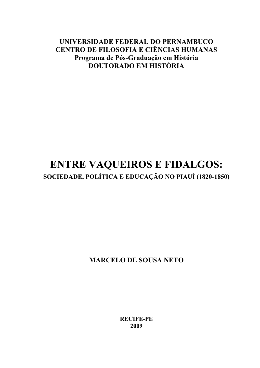 Entre Vaqueiros E Fidalgos: Sociedade, Política E Educação No Piauí (1820-1850)