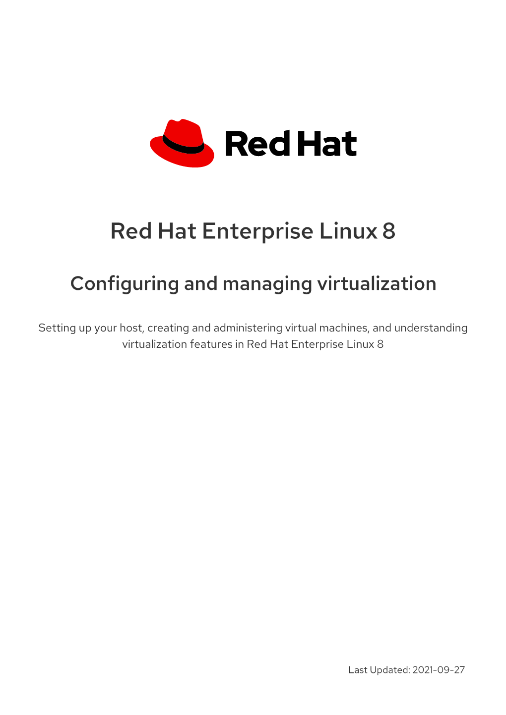 Virtualization in RHEL 8: Its Basics, Advantages, Components, and Other Possible Virtualization Solutions Provided by Red Hat