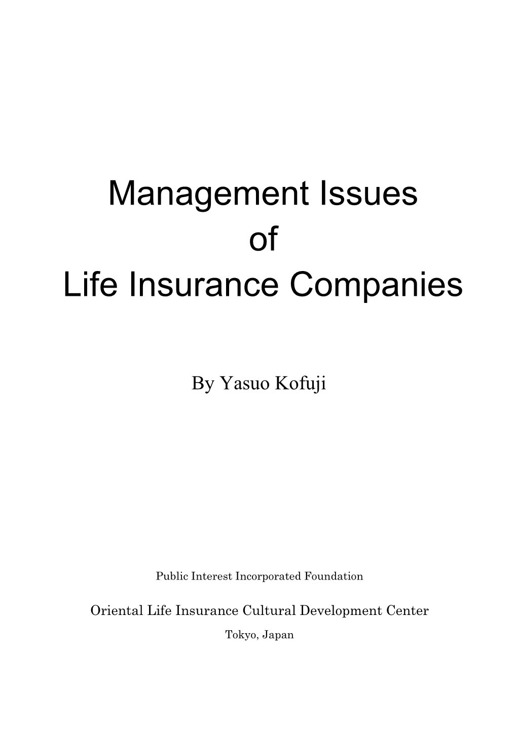 Management Issues of Life Insurance Companies