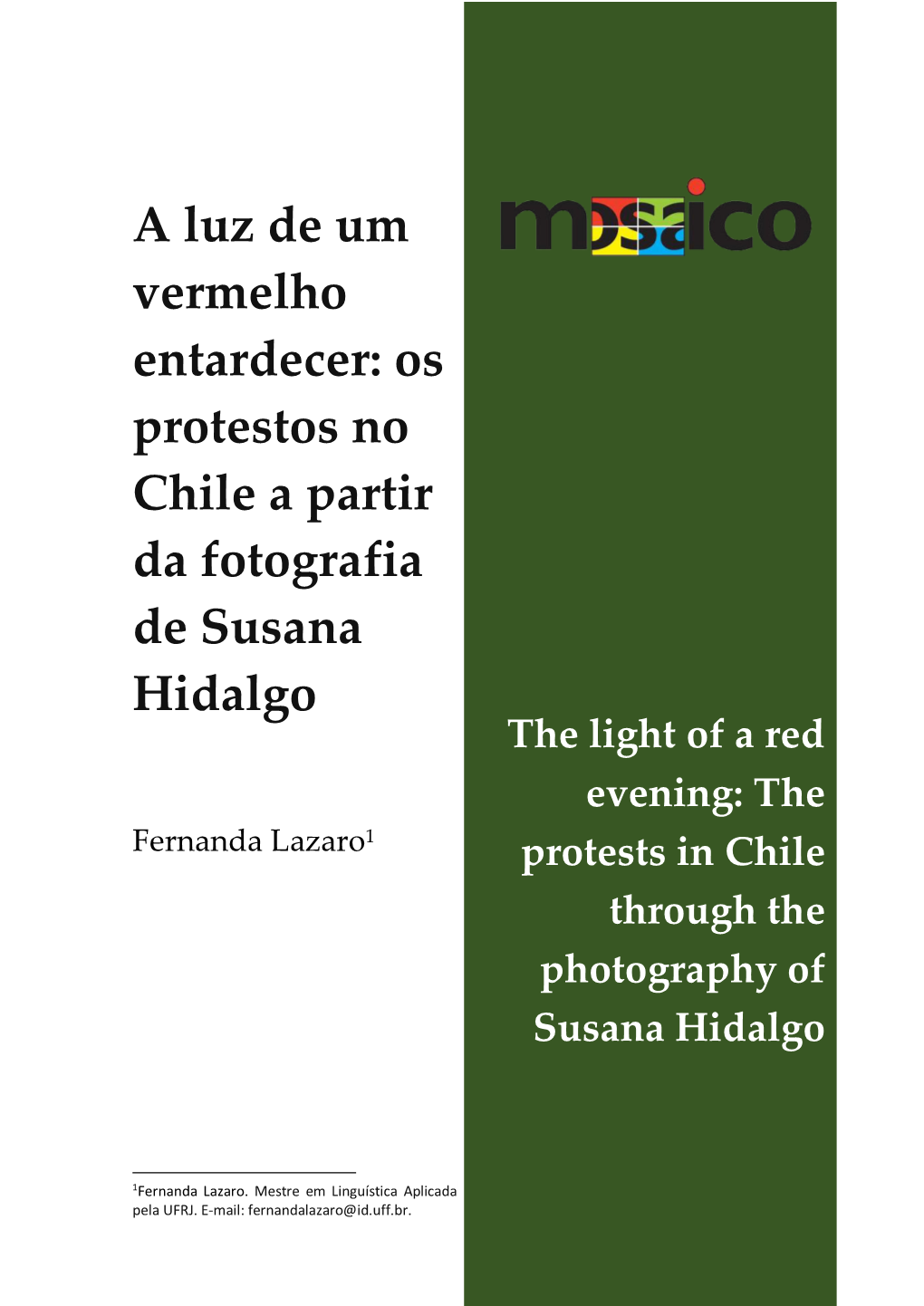 A Luz De Um Vermelho Entardecer: Os Protestos No Chile a Partir Da Fotografia De Susana Hidalgo