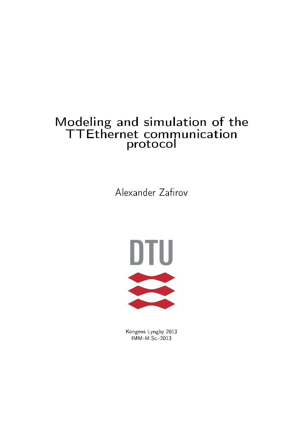 Modeling and Simulation of the Ttethernet Communication Protocol