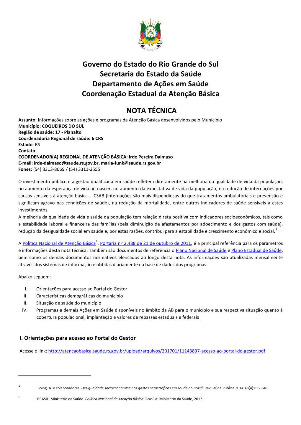 Governo Do Estado Do Rio Grande Do Sul Secretaria Do Estado Da Saúde Departamento De Ações Em Saúde Coordenação Estadual Da Atenção Básica