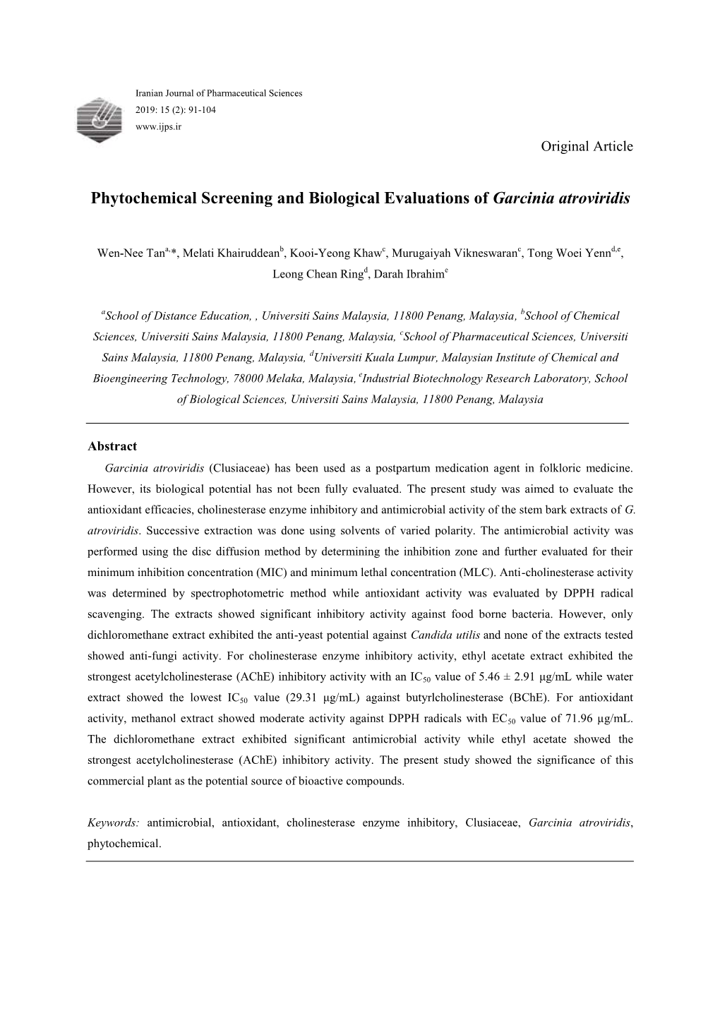 Phytochemical Screening and Biological Evaluations of Garcinia Atroviridis