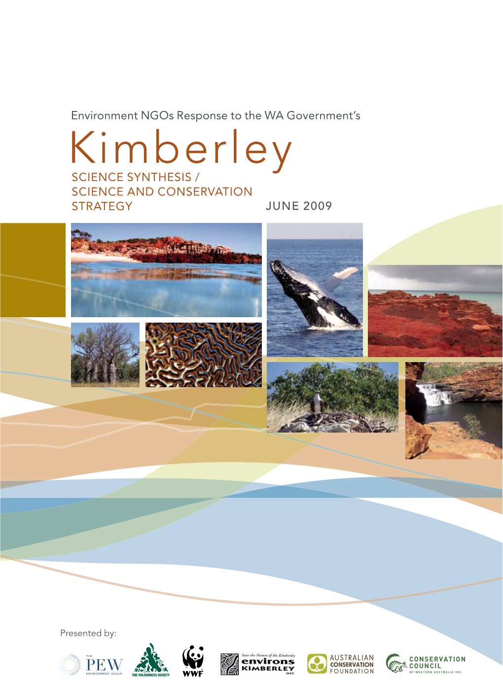 Kimberley SCIENCE SYNTHESIS / SCIENCE and CONSERVATION STRATEGY JUNE 2009