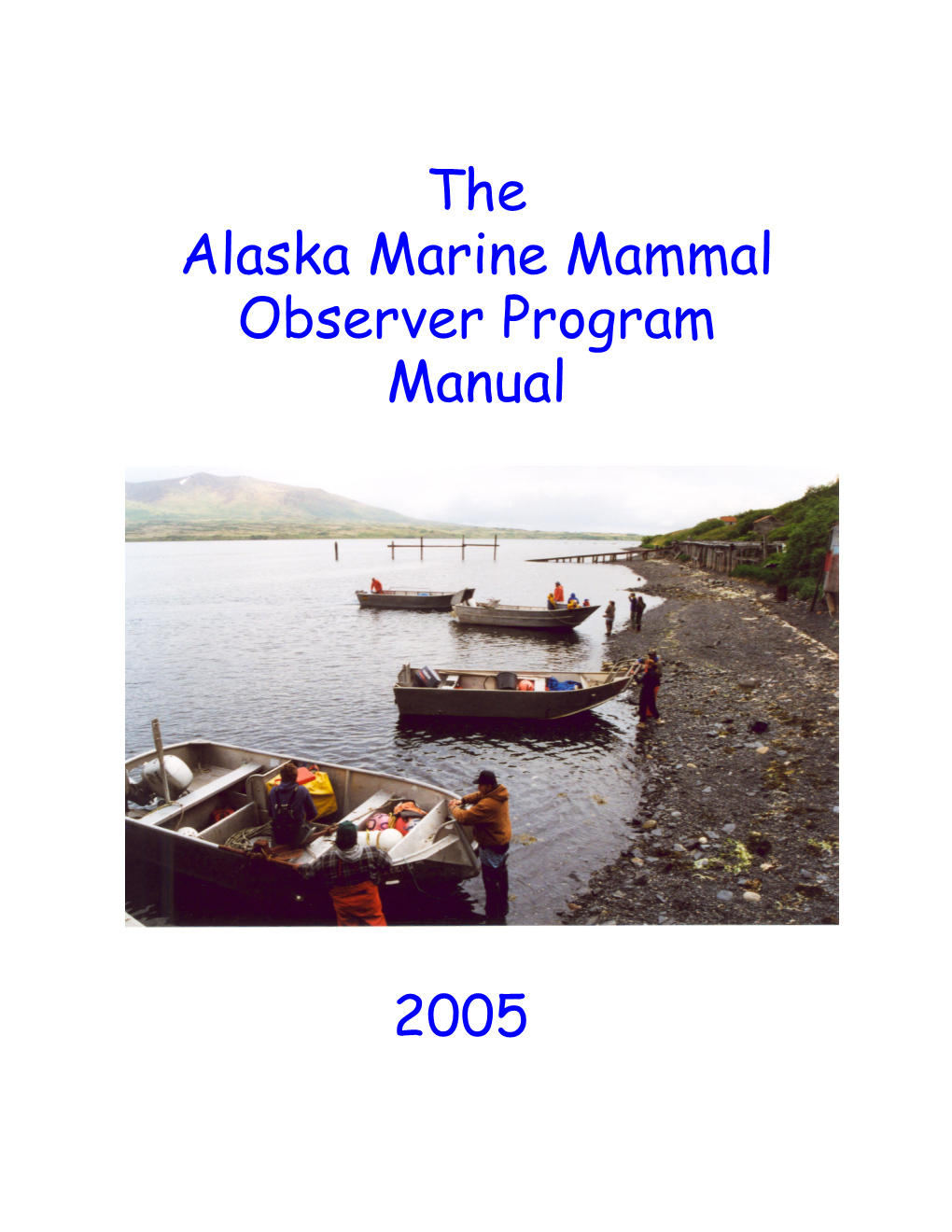 The Alaska Marine Mammal Observer Program Manual