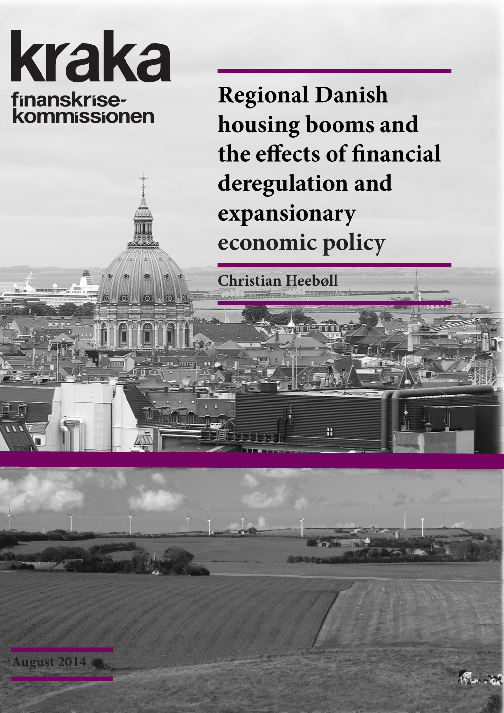 Regional Danish Housing Booms and the Effects of Financial Deregulation and Expansionary Economic Policy