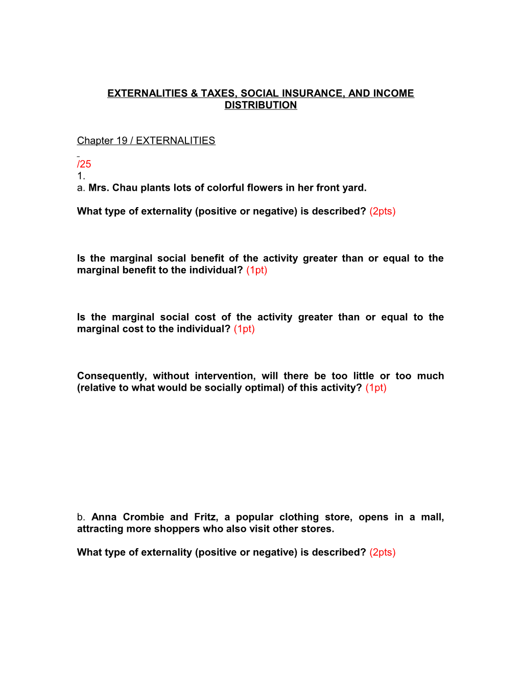 Externalities & Taxes, Social Insurance, and Income Distribution